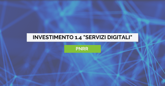 Investimento 1.4 PNRR